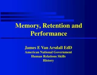 Memory, Retention and Performance
