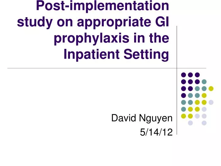 post implementation study on appropriate gi prophylaxis in the inpatient setting