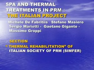 SPA AND THERMAL TREATMENTS IN PRM : THE ITALIAN PROJECT