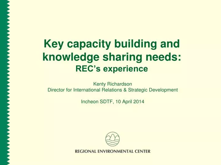 key capacity building and knowledge sharing needs rec s experience