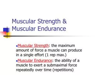 Muscular Strength &amp; Muscular Endurance