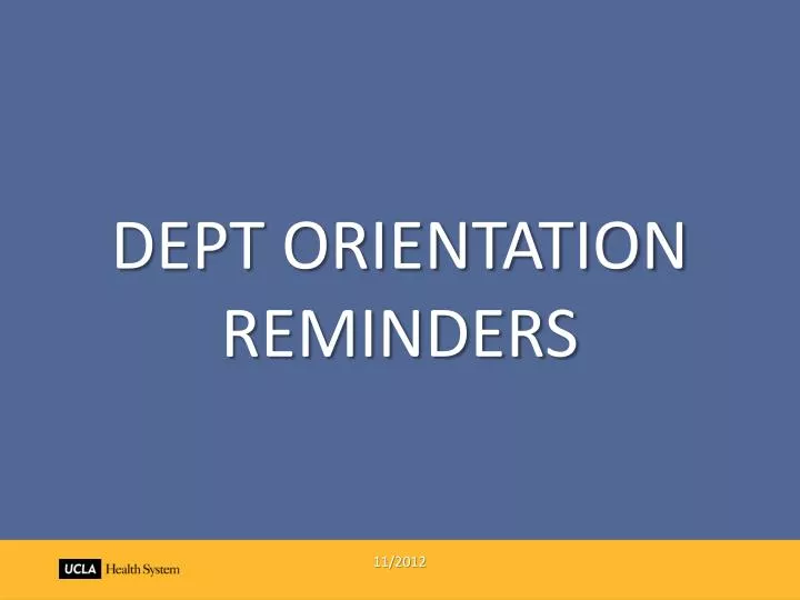 dept orientation reminders 11 2012