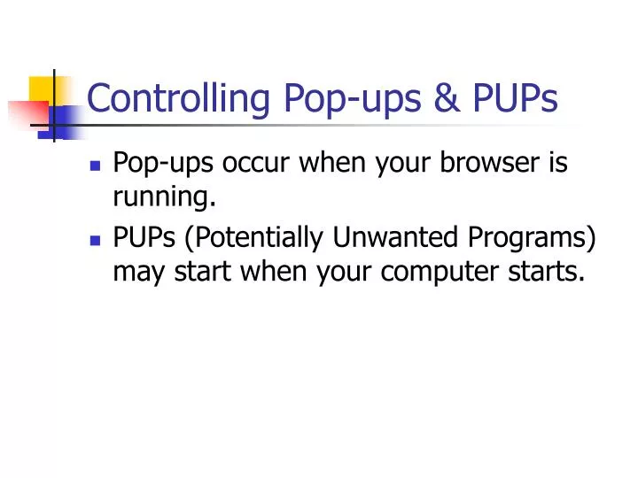 controlling pop ups pups