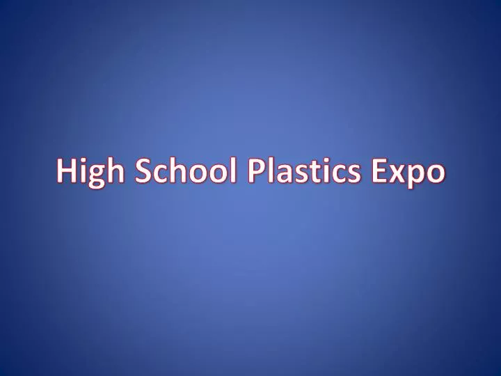 high school plastics expo