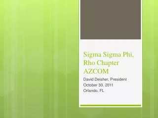 Sigma Sigma Phi, Rho Chapter AZCOM