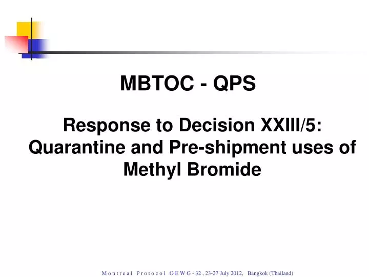 response to decision xxiii 5 quarantine and pre shipment uses of methyl bromide