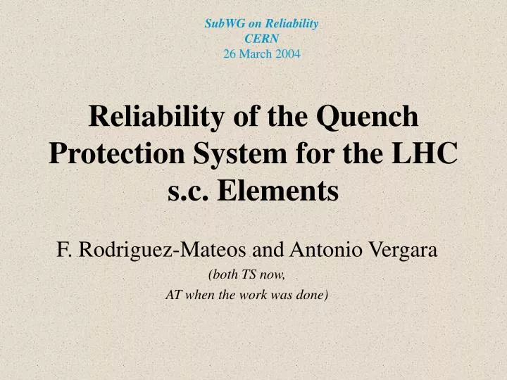 reliability of the quench protection system for the lhc s c elements