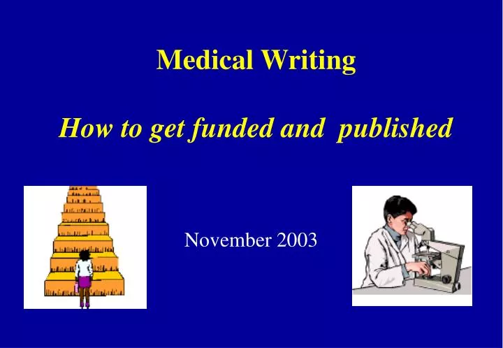 medical writing how to get funded and published