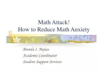 Math Attack! How to Reduce Math Anxiety