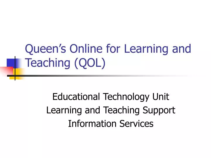 queen s online for learning and teaching qol