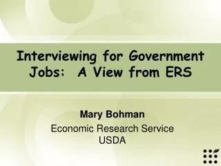 Interviewing for Government Jobs: A View from ERS