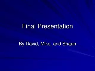 Final Presentation