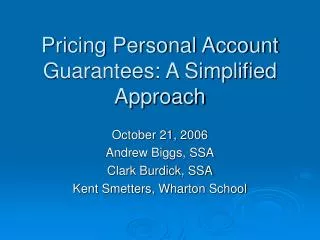 Pricing Personal Account Guarantees: A Simplified Approach