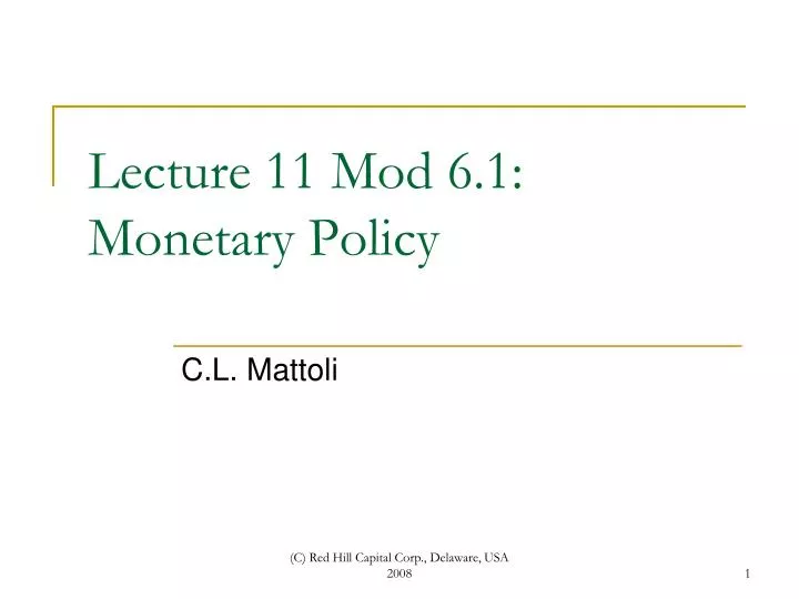 lecture 11 mod 6 1 monetary policy