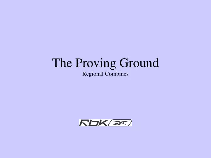 the proving ground regional combines