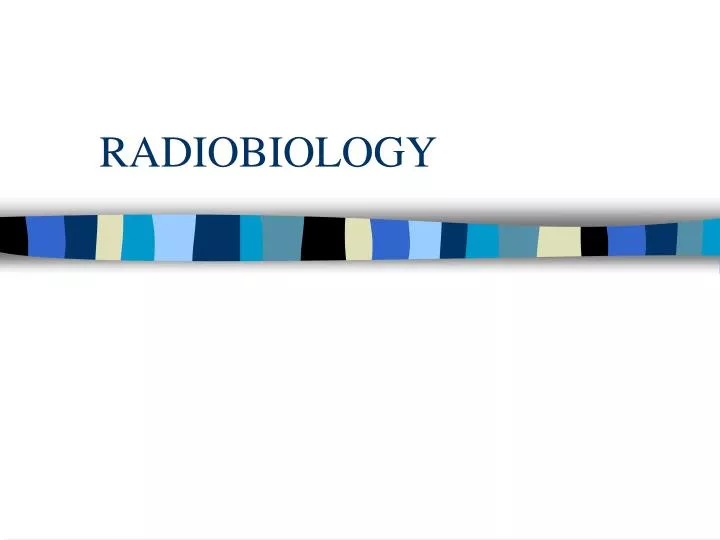 radiobiology