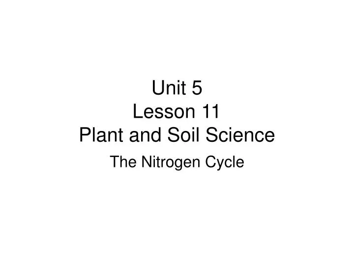 unit 5 lesson 11 plant and soil science