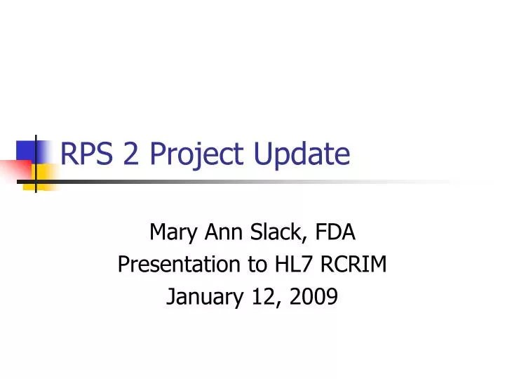 rps 2 project update