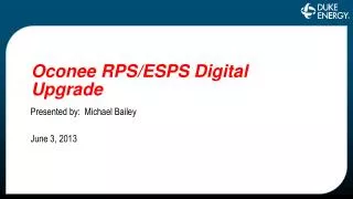 Oconee RPS/ESPS Digital Upgrade