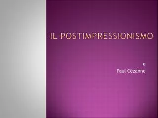 il postimpressionismo