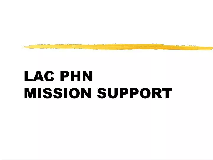 lac phn mission support