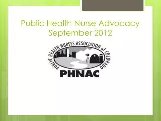 Public Health Nurse Advocacy September 2012
