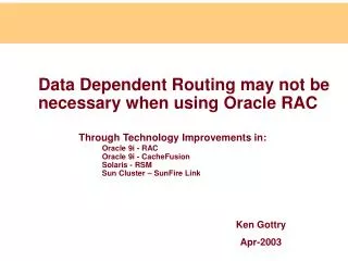 Data Dependent Routing may not be necessary when using Oracle RAC
