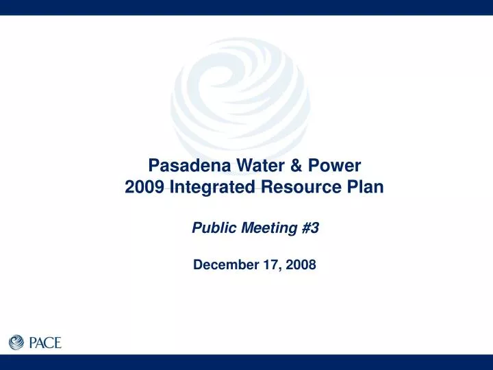 pasadena water power 2009 integrated resource plan public meeting 3 december 17 2008