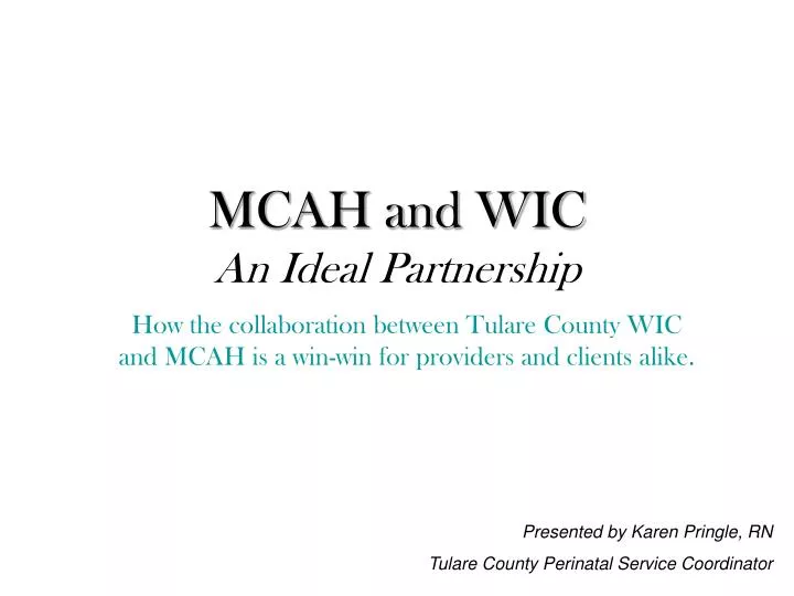 mcah and wic an ideal partnership