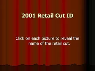 2001 Retail Cut ID