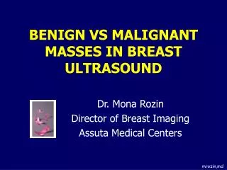 BENIGN VS MALIGNANT MASSES IN BREAST ULTRASOUND