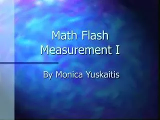 Math Flash Measurement I