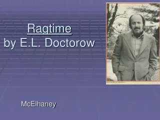 Ragtime by E.L. Doctorow