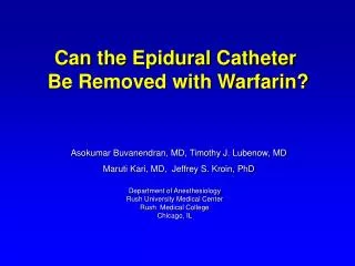 Can the Epidural Catheter Be Removed with Warfarin?