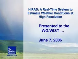 HiRAD: A Real-Time System to Estimate Weather Conditions at High Resolution