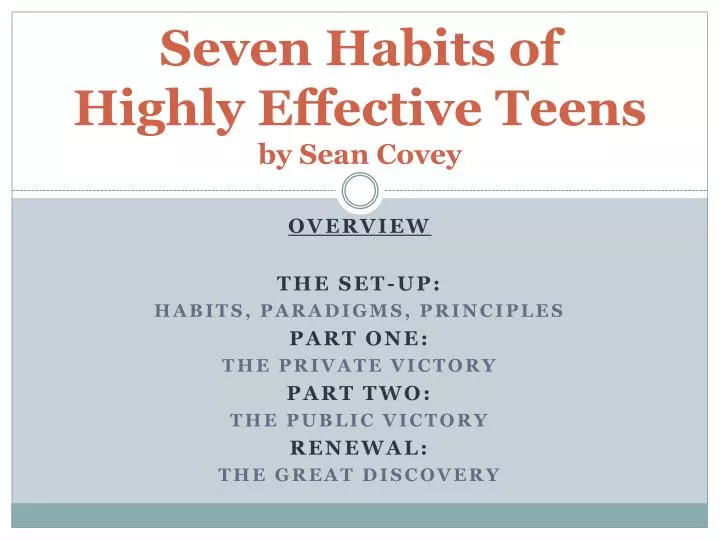 seven habits of highly effective teens by sean covey