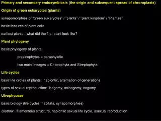 Primary and secondary endosymbiosis (the origin and subsequent spread of chroroplasts)