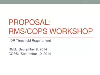 Proposal: RMS/COPS Workshop