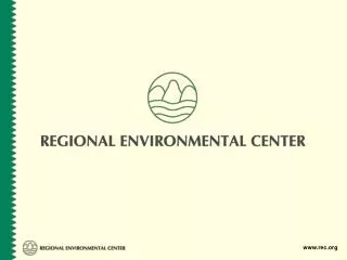 The Regional Environmental Center for Central and Eastern Europe (REC)