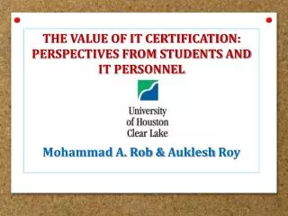 The Value of IT Certification: Perspectives from Students and IT Personnel