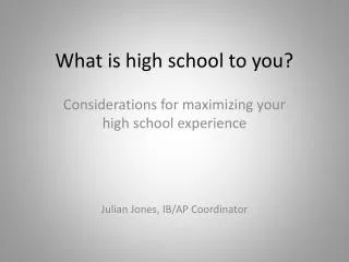 What is high school to you?