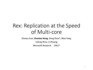 Rex: Replication at the Speed of Multi-core