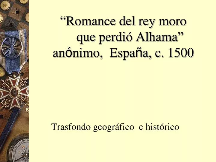 romance del rey moro que perdi alhama an nimo espa a c 1500