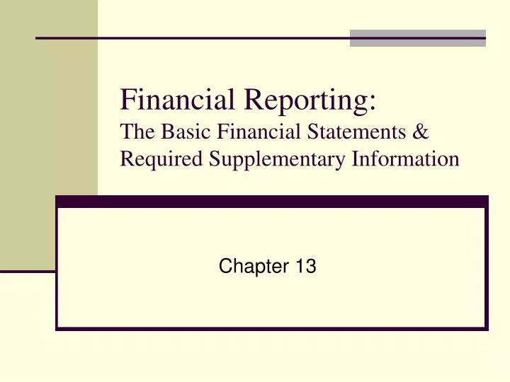 financial reporting the basic financial statements required supplementary information