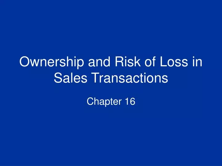 ownership and risk of loss in sales transactions