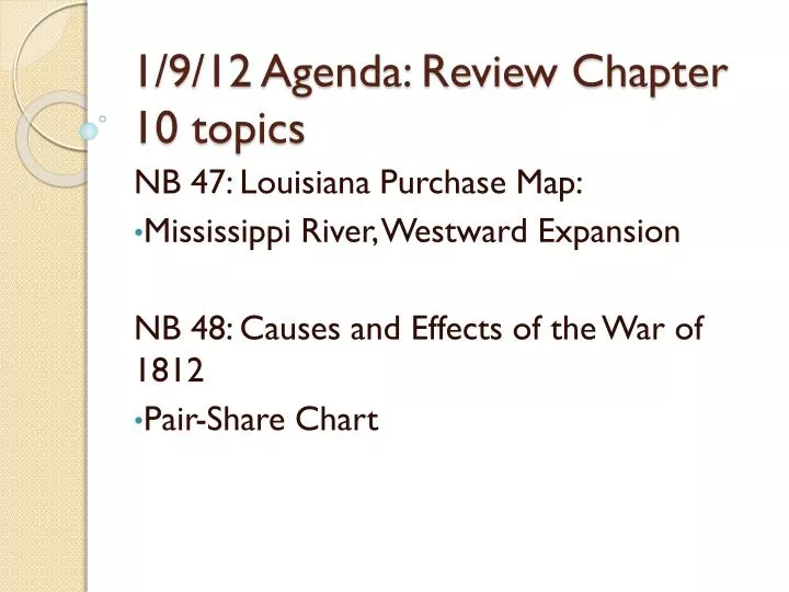1 9 12 agenda review chapter 10 topics