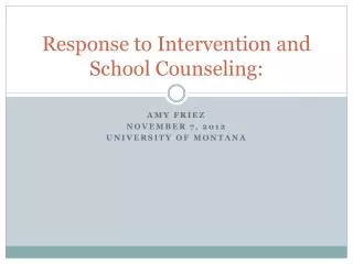 Response to Intervention and School Counseling: