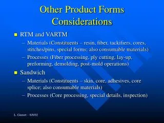 Other Product Forms Considerations