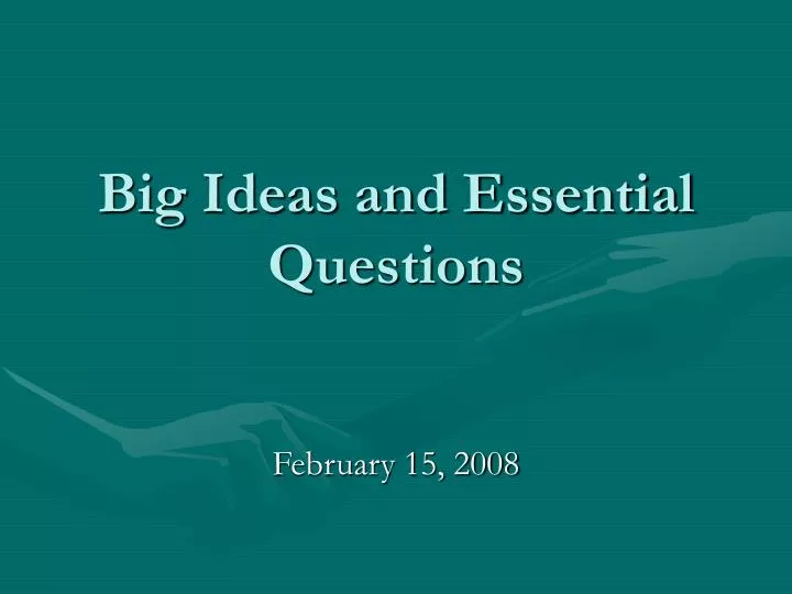 big ideas and essential questions