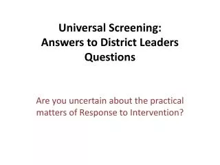 Universal Screening: Answers to District Leaders Questions